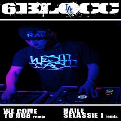 last ned album 6Blocc - Haile Selassie We Come To Dub Remixes