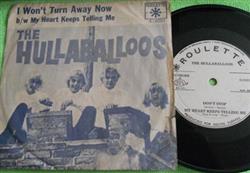 last ned album The Hullaballoos - I Wont Turn Away Now
