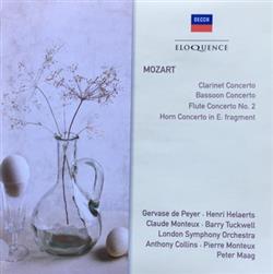 Download Mozart Gervase de Peyer Henri Helaerts Claude Monteux Barry Tuckwell London Symphony Orchestra Anthony Collins Pierre Monteux Peter Maag - Clarinet Concerto Bassoon Concerto Flute Concerto No 2 Horn Concerto