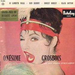 last ned album Onésime Grosbois Et Son Piano D'Occasion - Oi Lambeth Walk