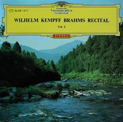 ouvir online Wilhelm Kempff - Brahms Recital Vol2