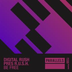 ouvir online Digital Rush Pres RUSH - Be Free