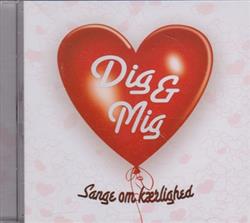 Download Various - Dig Mig Sange Om Kærlighed