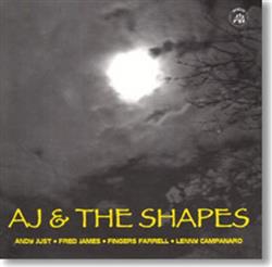 online anhören Andy Just And The Shapes - Aj The Shapes