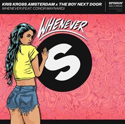 ouvir online Kris Kross Amsterdam X The Boy Next Door Feat Conor Maynard - Whenever