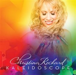 ouvir online Christina Reckard - Kaleidoscope