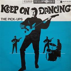 last ned album The PickUps - Keep On Dancing