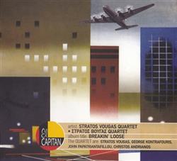 télécharger l'album Στράτος Βουγάς Quartet - Breakin Loose