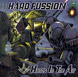 écouter en ligne Hard Fussion - Hands In The Air