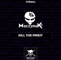 kuunnella verkossa Meccanik - Kill The Priest