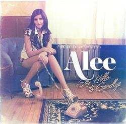 descargar álbum Alee - Say Hello To Goodbye