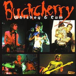 Buckcherry - Whiskey Cum