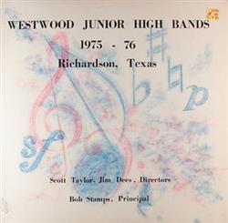 écouter en ligne Various - Westwood Junior High Bands 1975 76 Richardson Texas