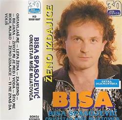 baixar álbum Bisa Spasojević, Orkestar Miše Mijatovića - Ženo Izdajice