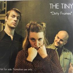 lataa albumi The Tiny - Dirty Frames