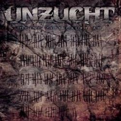 last ned album Unzucht - Deine Zeit Läuft Ab