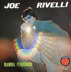 Album herunterladen Joe Rivelli - Mamma Perdonami
