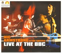 écouter en ligne Nic Armstrong & The Thieves - Live At The BBC