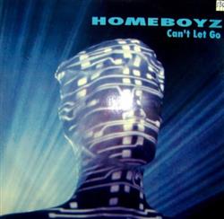 descargar álbum Homeboyz - Cant Let Go