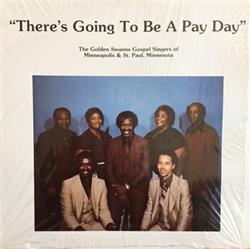 télécharger l'album The Golden Swanns Gospel Singers - Theres Going To Be A Pay Day