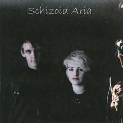 lataa albumi Schizoid Aria - Schizoid Aria