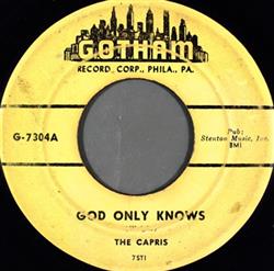escuchar en línea The Capris - God Only Knows