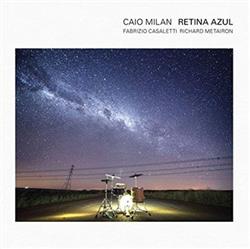 lataa albumi Caio Milan - Retina Azul