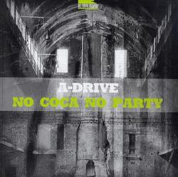 télécharger l'album ADrive - No Coca No Party