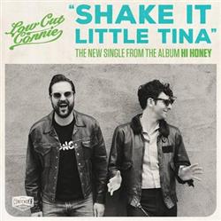 escuchar en línea Low Cut Connie - Shake It Little Tina
