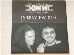lyssna på nätet Tony Iommi With Glenn Hughes - The 1996 Dep Sessions Interview Disc