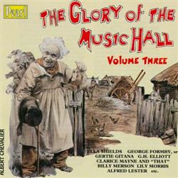 lataa albumi Various - The Glory of The Music Hall Volume Three