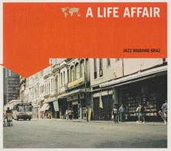 lataa albumi Jazz Bigband Graz - A Life Affair