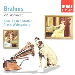 descargar álbum Brahms AnneSophie Mutter, Alexis Weissenberg - Violinsonaten