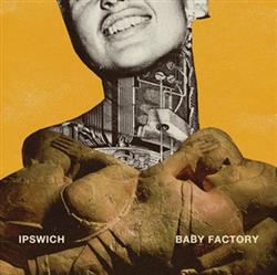 Album herunterladen Ipswich - Baby Factory