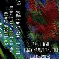 last ned album Arc Flash - Black Market Time Tech