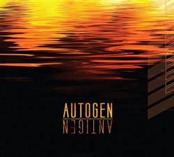 last ned album Autogen - Antigen