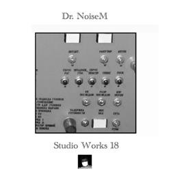 lyssna på nätet Dr NoiseM - Studio Works 18