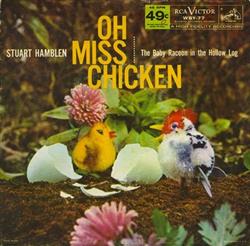 écouter en ligne Stuart Hamblen - Oh Miss Chicken The Baby Racoon In The Hollow Log