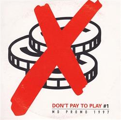 lytte på nettet Various - Dont Pay To Play 1 Md Promo 1997