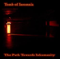 télécharger l'album Tomb Of Insomnia - The Path Towards Inhumanity