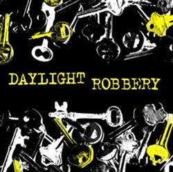 Album herunterladen Daylight Robbery - Daylight Robbery