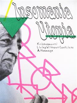 ascolta in linea Insomania Utopia - Krishnamurti Living Without Conflicts A Hommage
