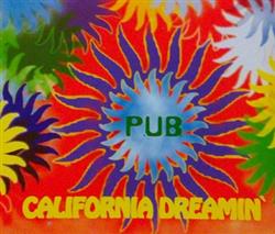 lyssna på nätet PUB - California Dreaming