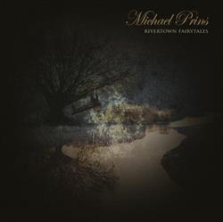 télécharger l'album Michael Prins - Rivertown Fairytales