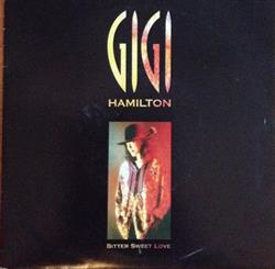 télécharger l'album Gigi Hamilton - Bitter Sweet Love