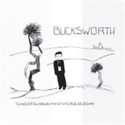 télécharger l'album Bucksworth - thingsfoundwalkinwithyerheadDown