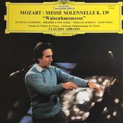 kuunnella verkossa Mozart, Choeurs De L'Opéra De Vienne, Orchestre Philharmonique De Vienne, Claudio Abbado - Messe Solennelle K139