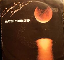 escuchar en línea Carlos Santana - Watch Your Step