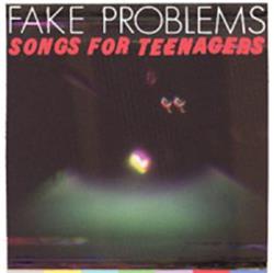 Album herunterladen Fake Problems The Gaslight Anthem - Songs For Teenagers