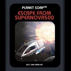 lataa albumi Planet Soap - Escape From Supernova500